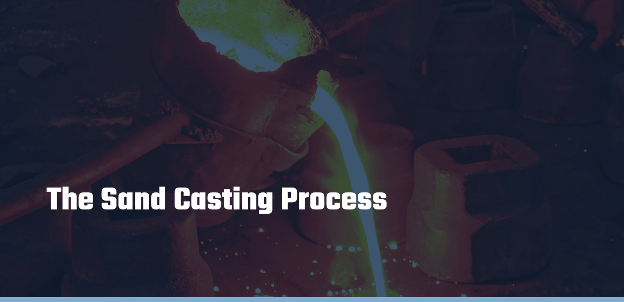 The Key Stages in Sand Casting - Haworth Castings